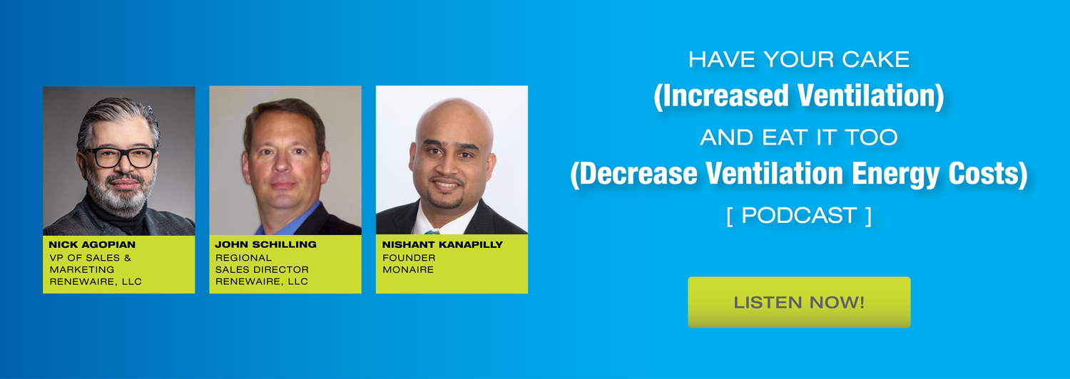 Increase Ventilation While Decreasing Ventilation Energy Costs | RenewAire IAQ IQ