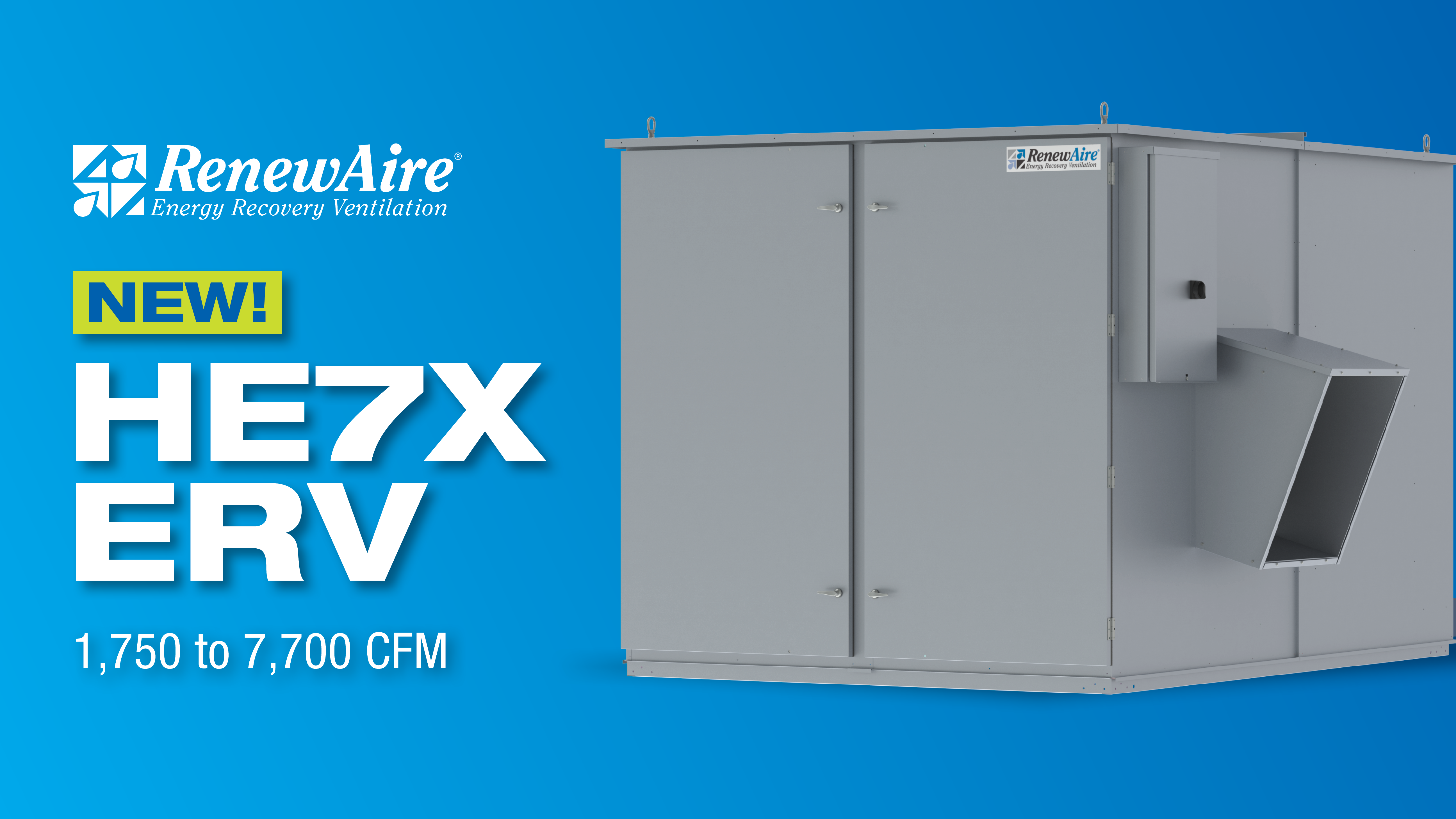 RENEWAIRE ADDS THE HE7X COMMERCIAL ERV TO ITS HE SERIES PRODUCT LINE