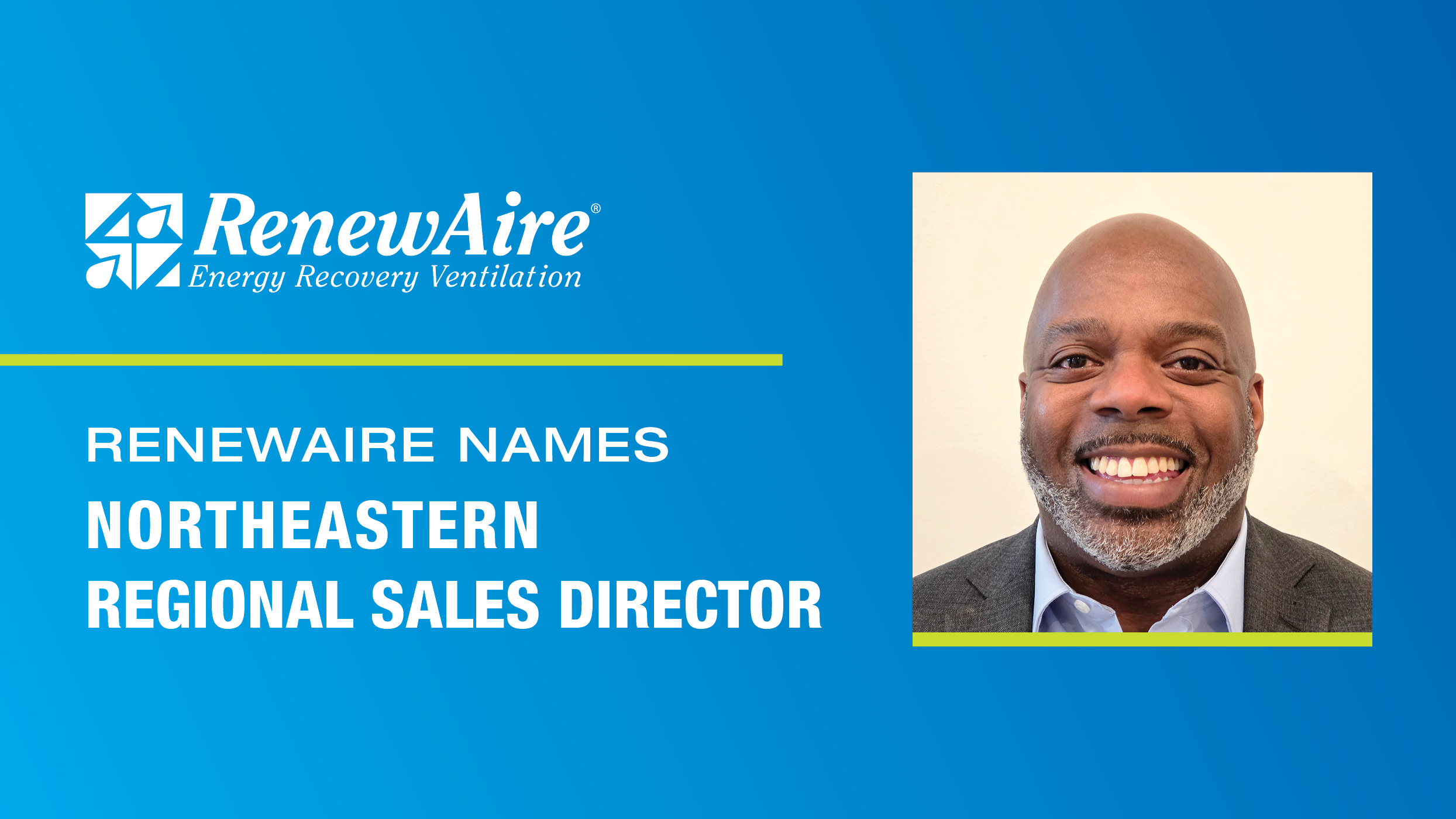 ANTONIO CASTERLOW NAMED RENEWAIRE US NORTHEASTERN REGIONAL SALES DIRECTOR (RSD)
